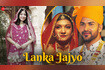 Lanka Jajyo - Full Video Video Song